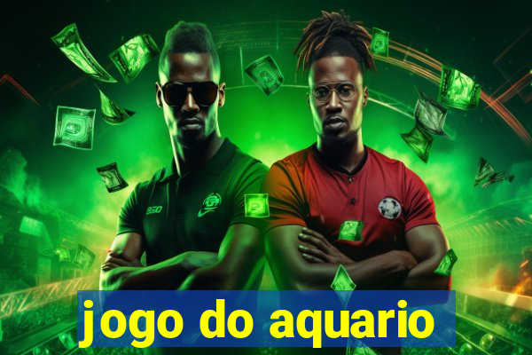 jogo do aquario